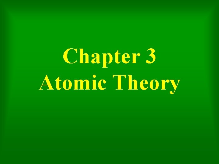 Chapter 3 Atomic Theory 