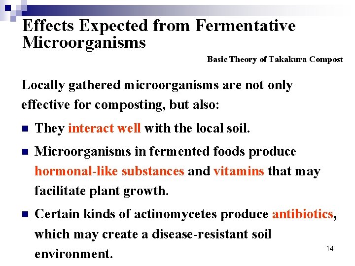 Effects Expected from Fermentative Microorganisms Basic Theory of Takakura Compost Locally gathered microorganisms are