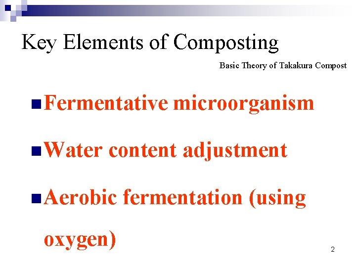 Key Elements of Composting Basic Theory of Takakura Compost n Fermentative n Water microorganism