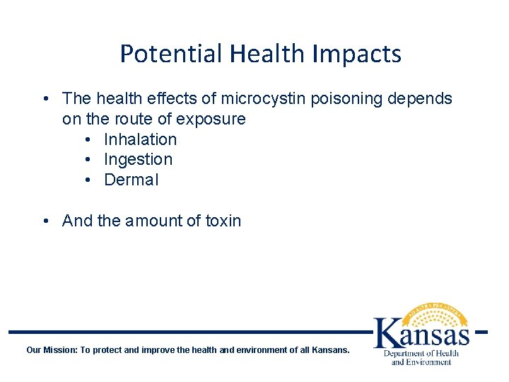 Public Health Impact of Harmful Algal BloomsKansas 2016