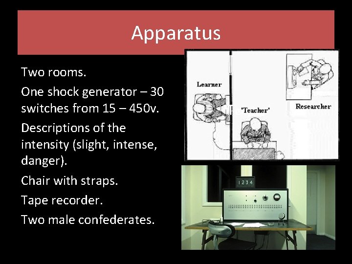 Apparatus Two rooms. One shock generator – 30 switches from 15 – 450 v.