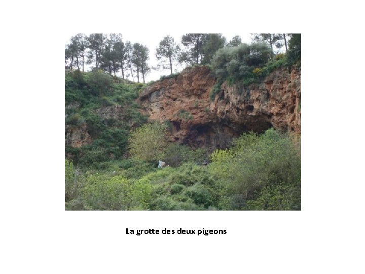 La grotte des deux pigeons 