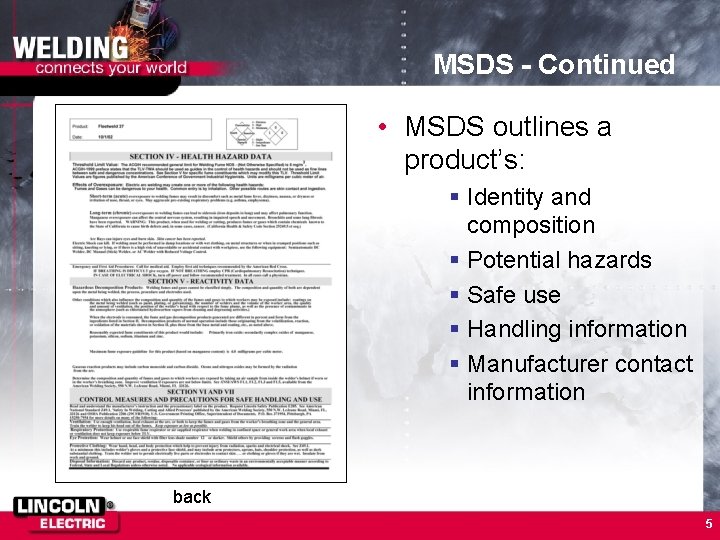MSDS - Continued • MSDS outlines a product’s: § Identity and composition § Potential