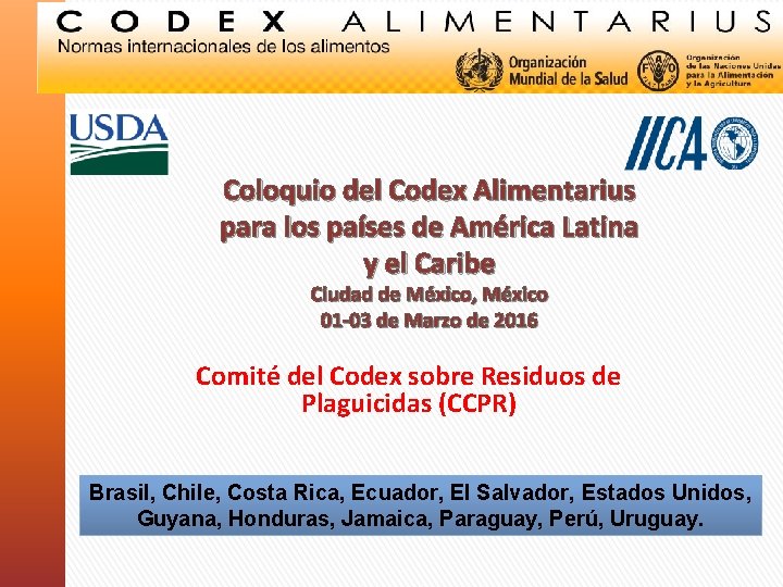 Coloquio del Codex Alimentarius para los países de América Latina y el Caribe Ciudad