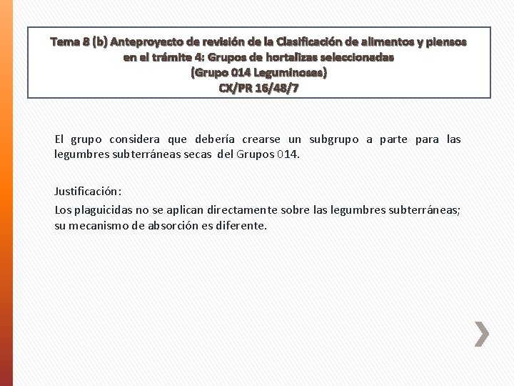 Tema 8 (b) Anteproyecto de revisión de la Clasificación de alimentos y piensos en