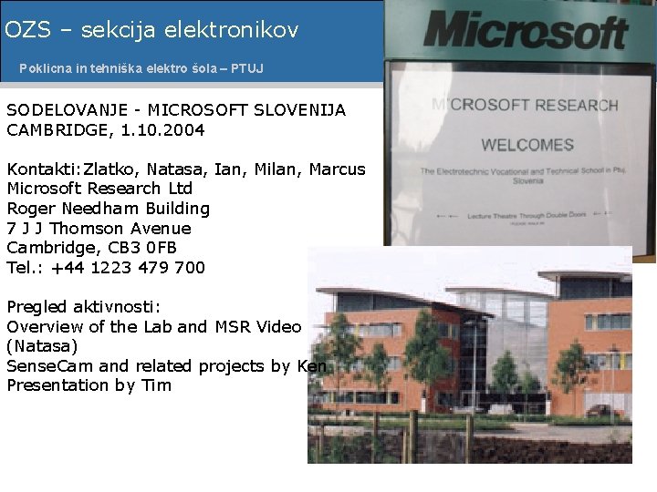 OZS – sekcija elektronikov Poklicna in tehniška šolaelektro – PTUJ Poklicnaelektro in tehniška šola