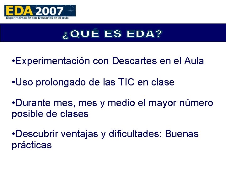  • Experimentación con Descartes en el Aula 14 • Uso prolongado de las