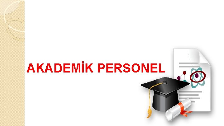 AKADEMİK PERSONEL 