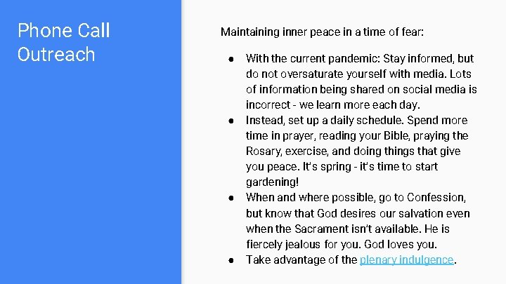 Phone Call Outreach Maintaining inner peace in a time of fear: ● ● With