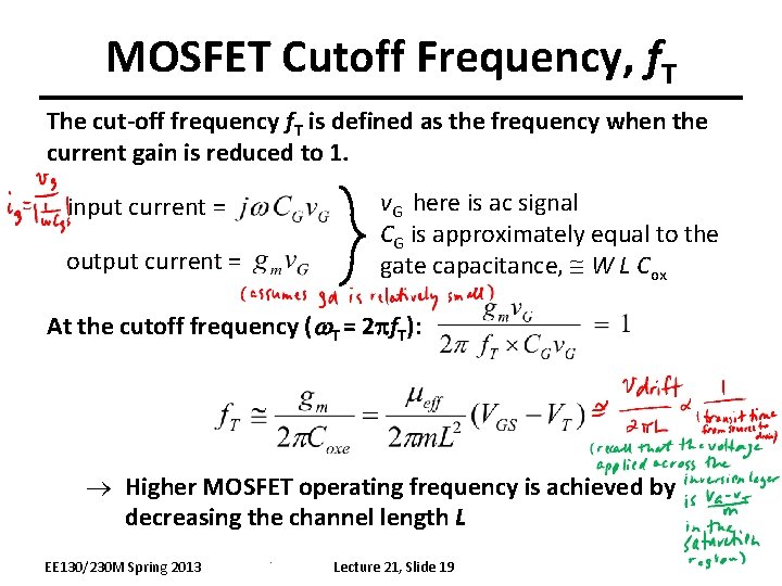 MOSFET Cutoff Frequency, f. T The cut-off frequency f. T is defined as the