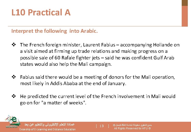 L 10 Practical A Interpret the following into Arabic. v The French foreign minister,