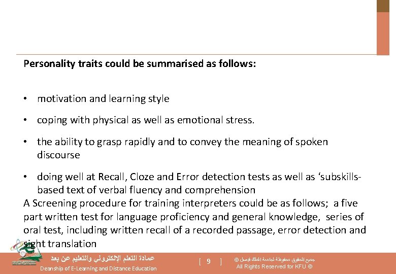 Personality traits could be summarised as follows: • motivation and learning style • coping