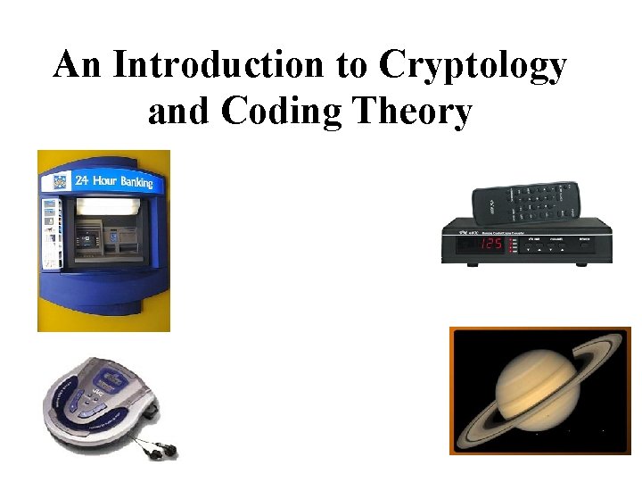 An Introduction to Cryptology and Coding Theory 