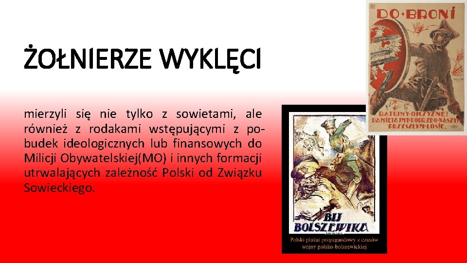 ŻOŁNIERZE WYKLĘCI mierzyli się nie tylko z sowietami, ale również z rodakami wstępującymi z