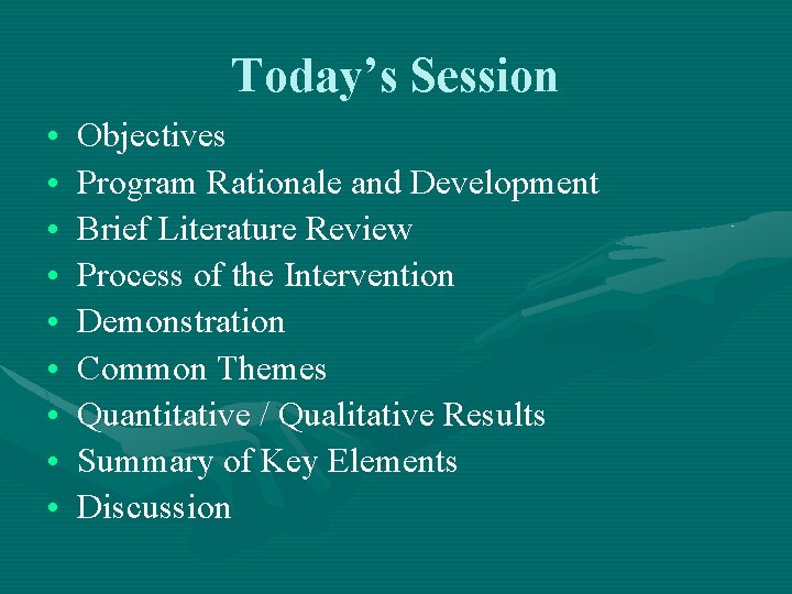 Today’s Session • • • Objectives Program Rationale and Development Brief Literature Review Process