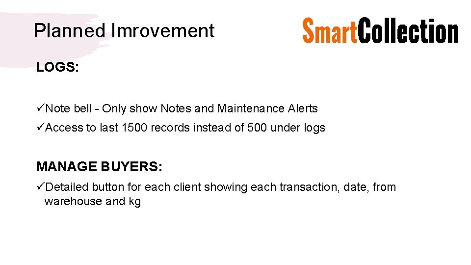 Planned Imrovement LOGS: üNote bell - Only show Notes and Maintenance Alerts üAccess to