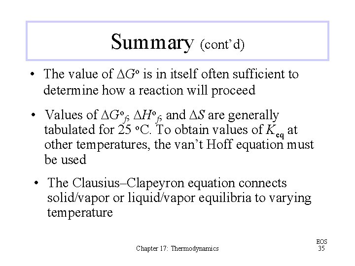 Summary (cont’d) • The value of DGo is in itself often sufficient to determine