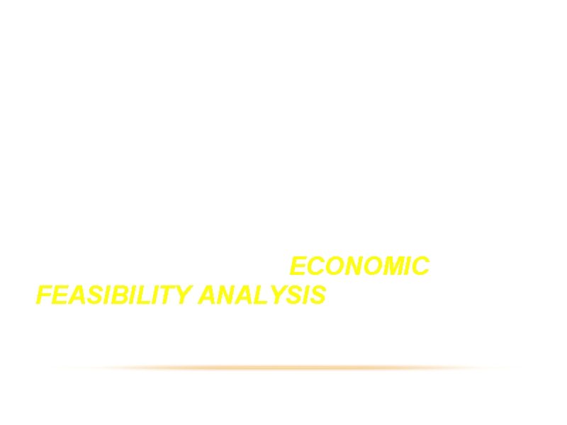 BUSINESS ASSUMPTIONSVISIO TOPOLOGICAL DRAWINGSOPNET MODEL SIMULATIONECONOMIC FEASIBILITY ANALYSIS ISTM 6203 