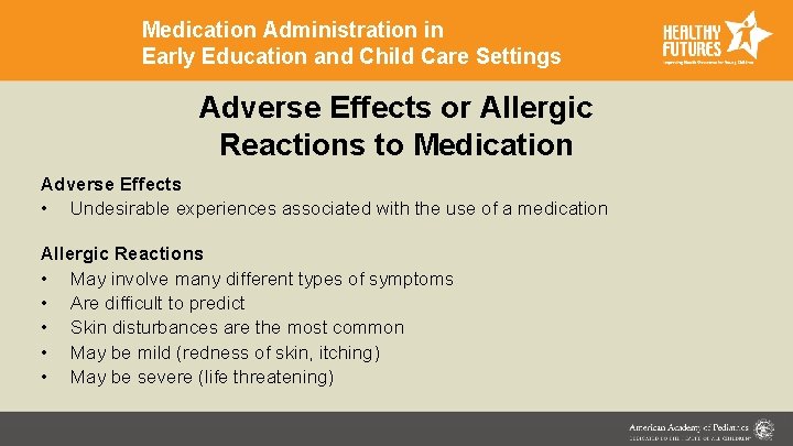 Medication Administration in Early Education and Child Care Settings Adverse Effects or Allergic Reactions