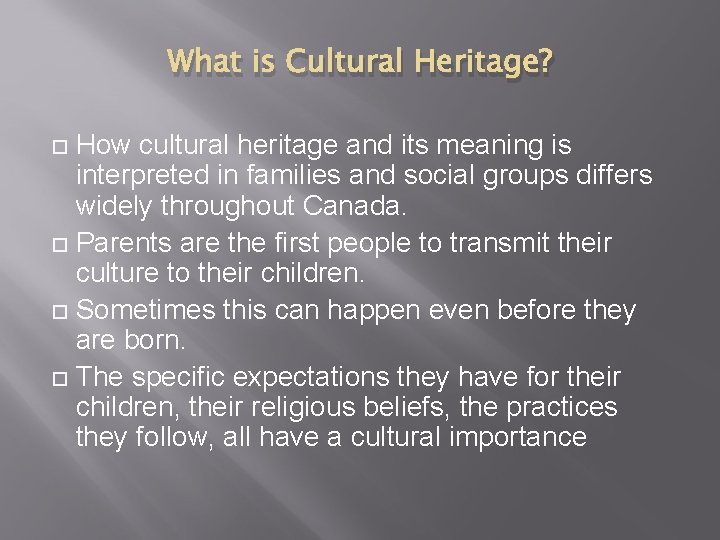 What is Cultural Heritage? How cultural heritage and its meaning is interpreted in families