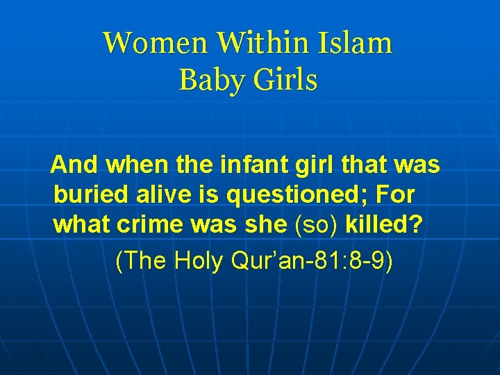 Women Within Islam Baby Girls And when the infant girl that was buried alive
