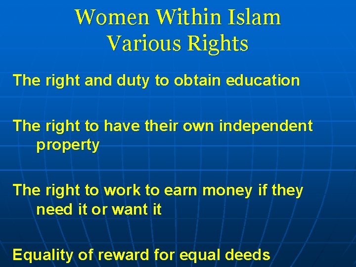 Women Within Islam Various Rights The right and duty to obtain education The right