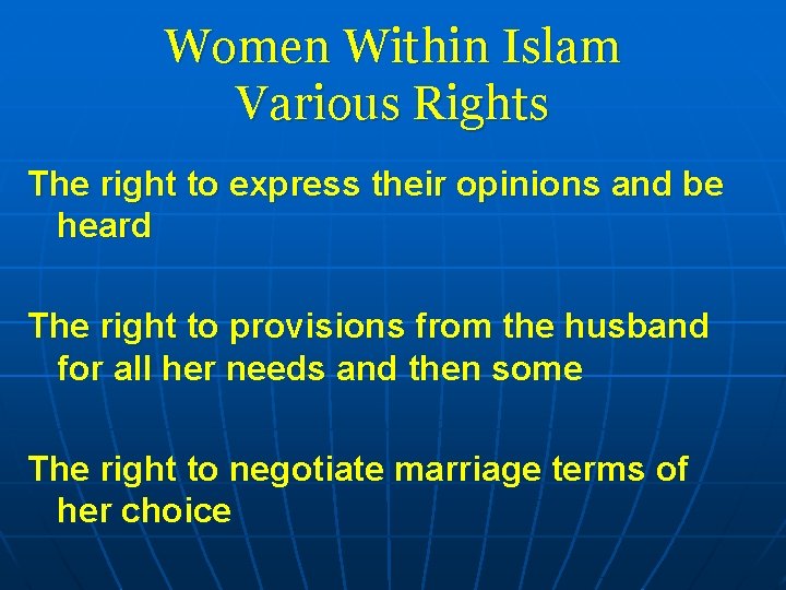 Women Within Islam Various Rights The right to express their opinions and be heard