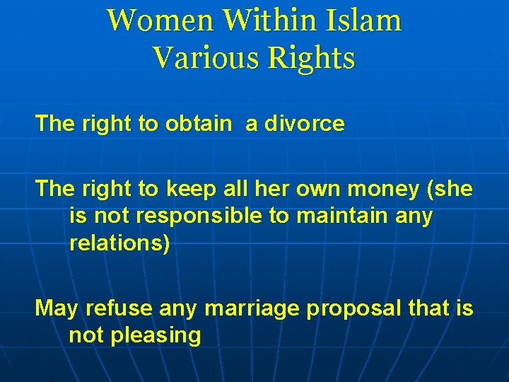 Women Within Islam Various Rights The right to obtain a divorce The right to