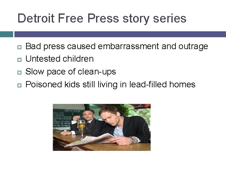 Detroit Free Press story series Bad press caused embarrassment and outrage Untested children Slow