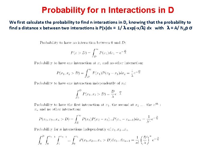 Probability for n Interactions in D We first calculate the probability to find n