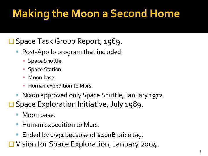 Making the Moon a Second Home � Space Task Group Report, 1969. Post-Apollo program