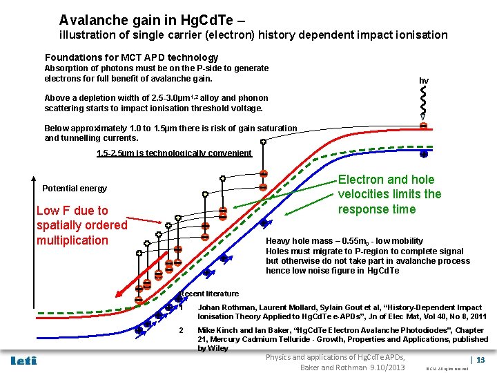 Avalanche gain in Hg. Cd. Te – illustration of single carrier (electron) history dependent