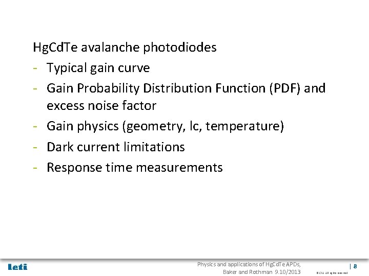 Hg. Cd. Te avalanche photodiodes - Typical gain curve - Gain Probability Distribution Function