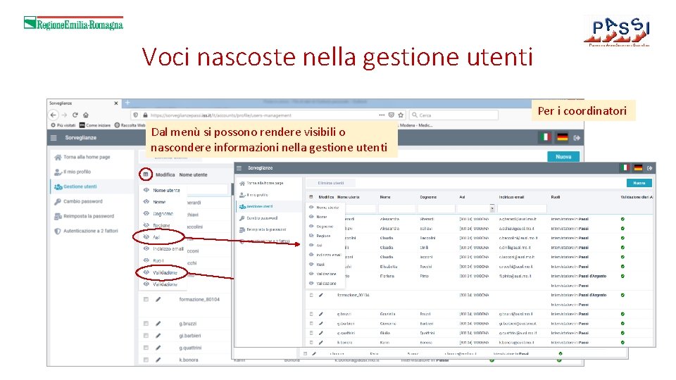 Voci nascoste nella gestione utenti Per i coordinatori Dal menù si possono rendere visibili