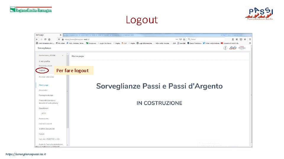 Logout Per fare logout https: //sorveglianzepassi. iss. it 