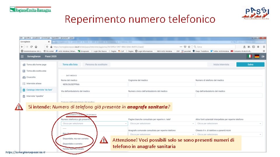 Reperimento numero telefonico Si intende: Numero di telefono già presente in anagrafe sanitaria? Attenzione!