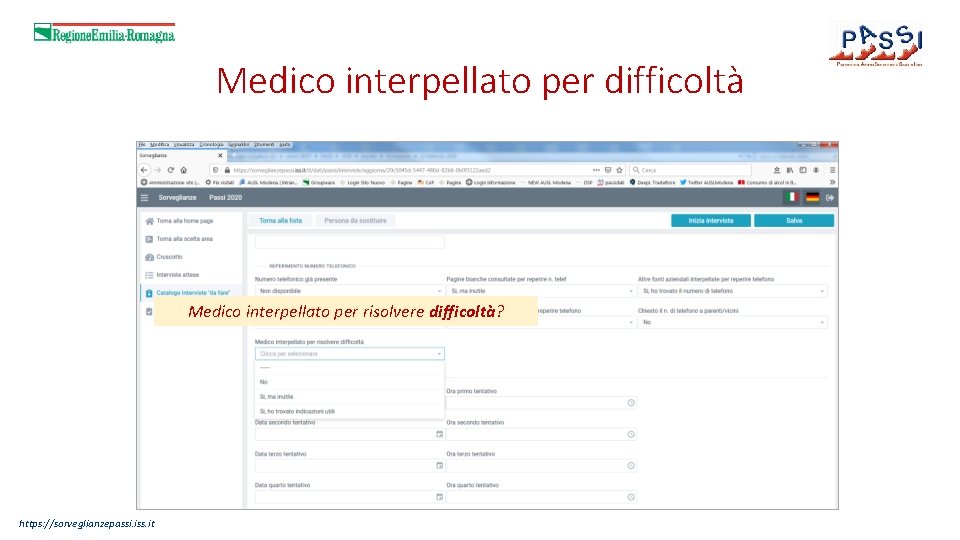 Medico interpellato per difficoltà Medico interpellato per risolvere difficoltà? https: //sorveglianzepassi. iss. it 