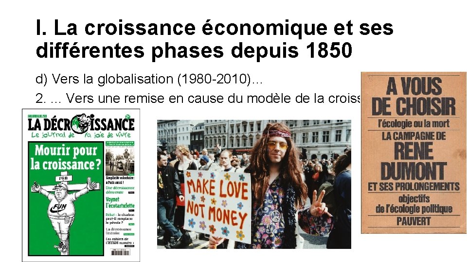 I. La croissance économique et ses différentes phases depuis 1850 d) Vers la globalisation