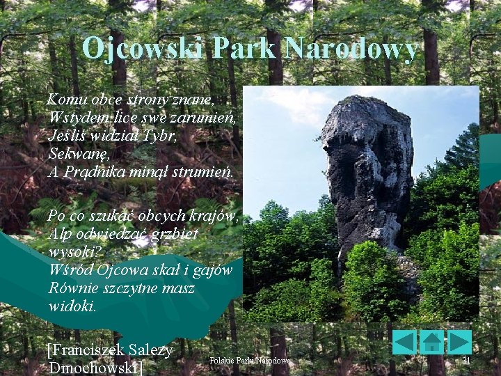 Ojcowski Park Narodowy Komu obce strony znane, Wstydem lice swe zarumień, Jeśliś widział Tybr,