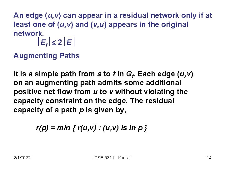 An edge (u, v) can appear in a residual network only if at least