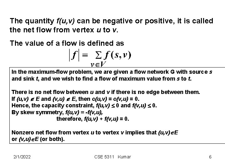 The quantity f(u, v) can be negative or positive, it is called the net