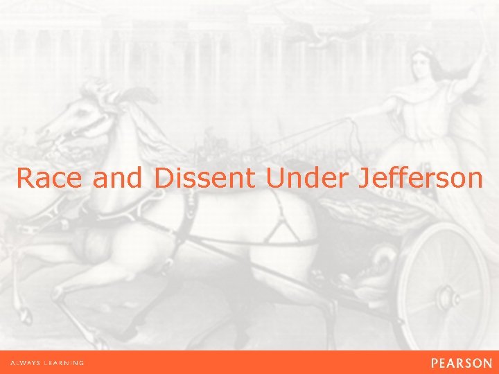 Race and Dissent Under Jefferson 