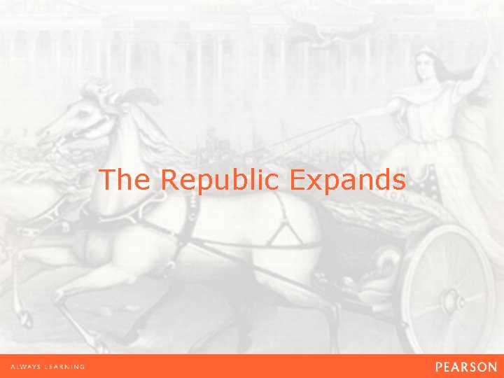 The Republic Expands 