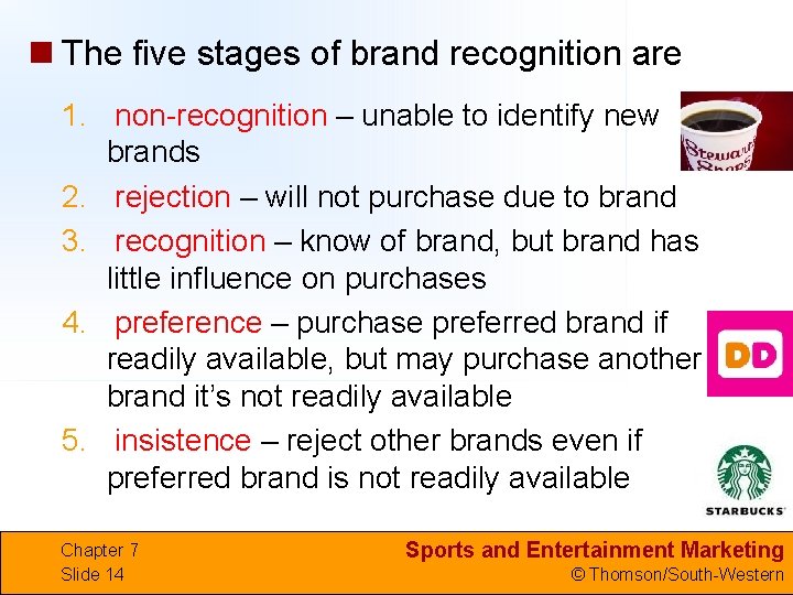n The five stages of brand recognition are 1. non-recognition – unable to identify