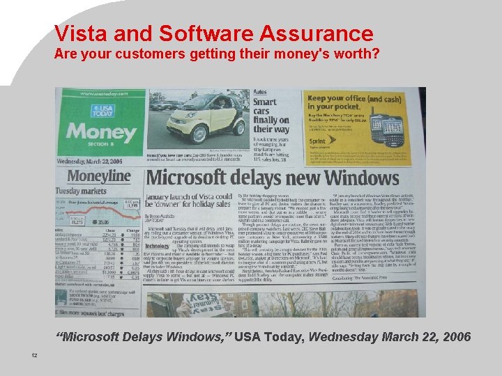 Vista and Software Assurance Are your customers getting their money's worth? “Microsoft Delays Windows,