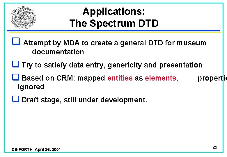 Applications: The Spectrum DTD q Attempt by MDA to create a general DTD for