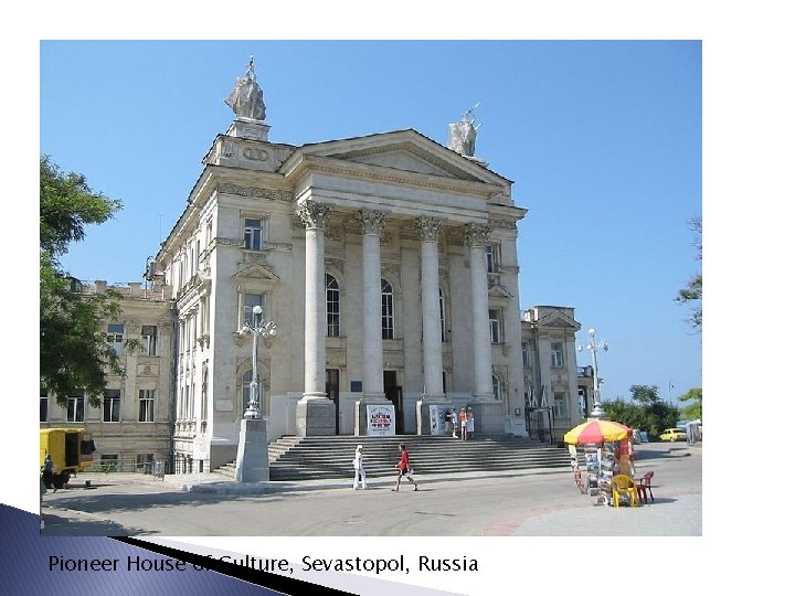 Pioneer House of Culture, Sevastopol, Russia 