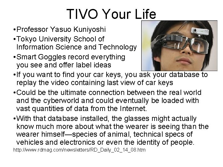 TIVO Your Life • Professor Yasuo Kuniyoshi • Tokyo University School of Information Science