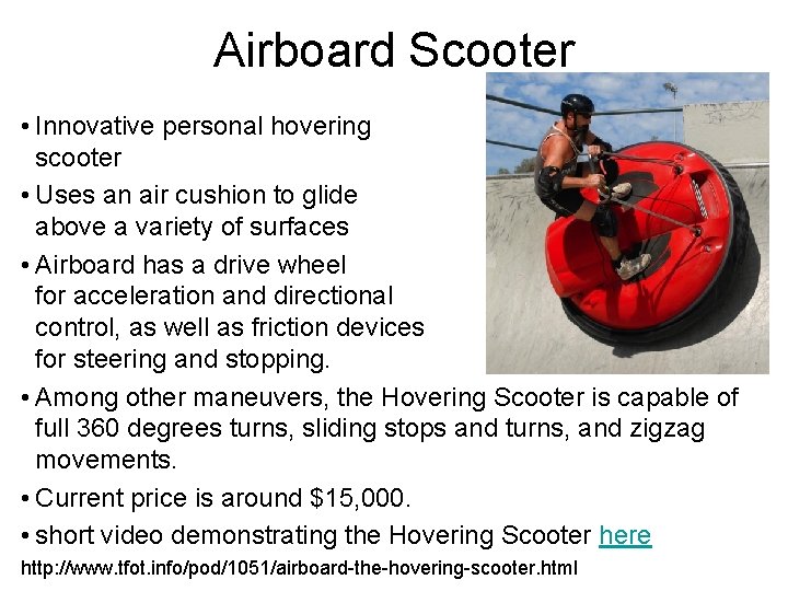 Airboard Scooter • Innovative personal hovering scooter • Uses an air cushion to glide