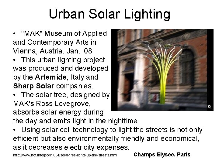 Urban Solar Lighting • "MAK" Museum of Applied and Contemporary Arts in Vienna, Austria.